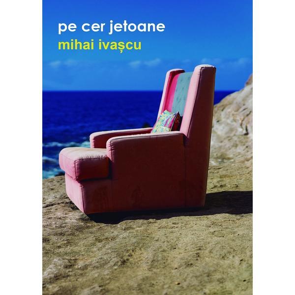 Pe cer jetoane - Mihai Ivascu, editura Casa De Pariuri Literare