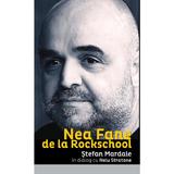 Nea Fane de la Rockschool - Stefan Mardale, Nelu Stratone, editura Casa De Pariuri Literare