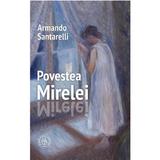 Povestea mirelei - armando santarelli