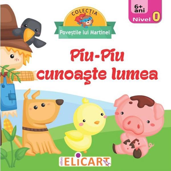 Piu-piu cunoaste lumea nivel 0 6 ani+