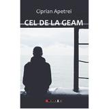 Cel de la geam - Ciprian Apetrei