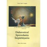 Duhovnicul. Spovedania. Impartasania - Pr. Ioan V. Argatu, editura Mila Crestina