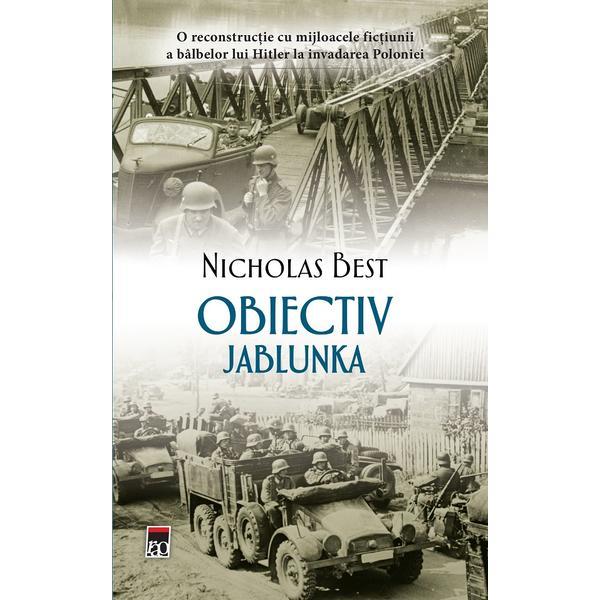 Obiectiv jablunka - Nicholas Best