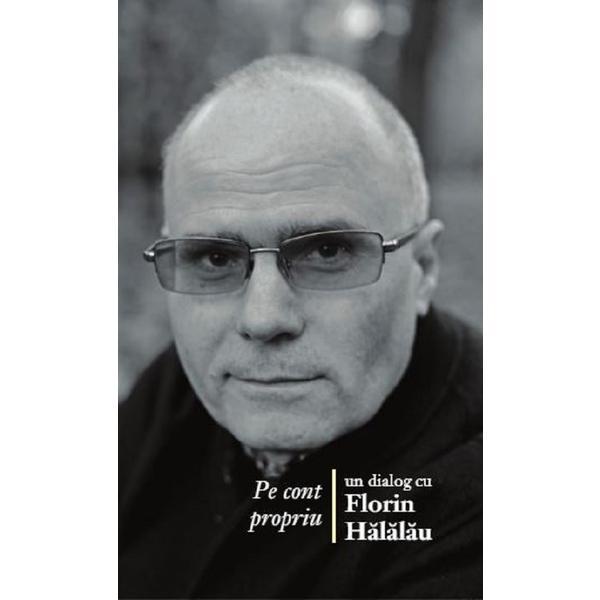 Pe cont propriu - Florin Halalau, editura Casa De Pariuri Literare