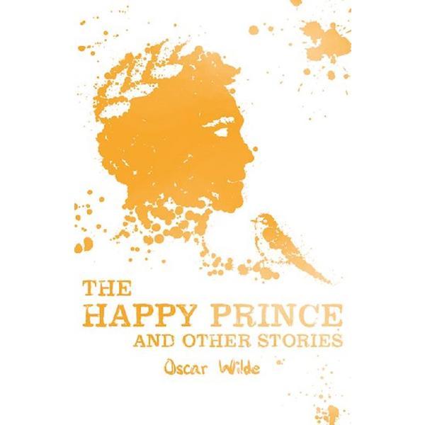 The Happy Prince and Other Stories - Oscar Wilde, editura Scholastic
