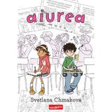 Aiurea - Svetlana Chmakova, editura Grupul Editorial Art