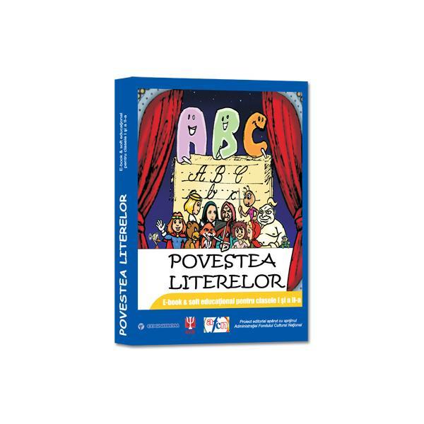 Povestea Literelor - E-Book Si Soft Educational Cls 1 Si 2, editura Asociatia De Stiinte Cognitive Din Romania