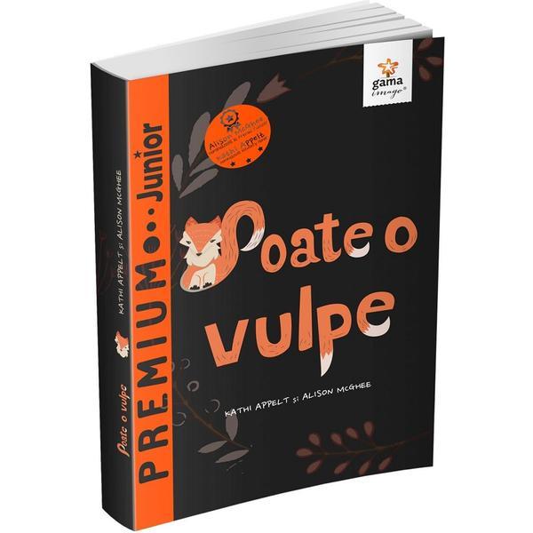 Poate o vulpe - Allison McGhee, Kathi Appelt, editura Gama