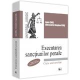 Executarea sanctiunilor penale. Ed.2 - Ioan Chis, Alexandru Bogdan Chis, editura Universul Juridic