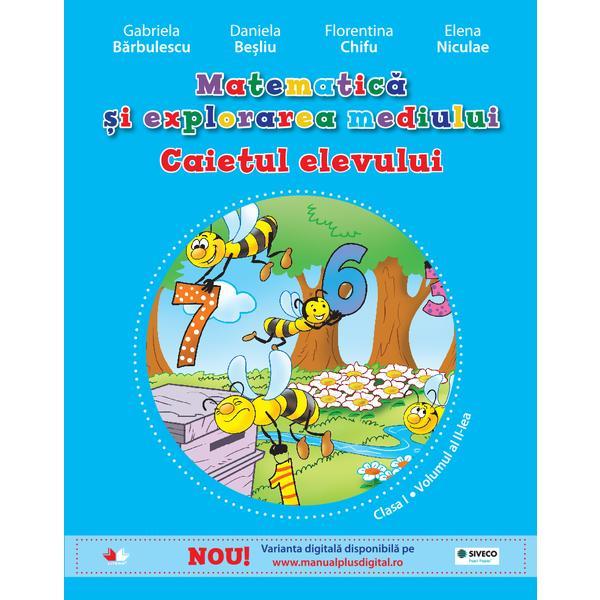 Matematica si explorarea mediului cls 1 Caiet vol.2 - Gabriela Barbulescu, Daniela Besliu, editura Litera