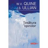 Tesatura opiniilor - W.V. Quine, J.S. Ullian, editura Polirom