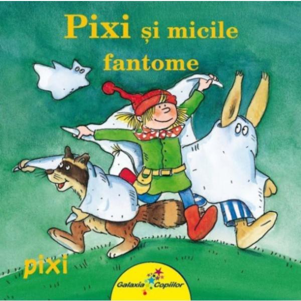 Pixi si micile fantome, editura All