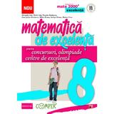 Matematica de excelenta - Clasa 8 - Pentru concursuri, olimpiade si centre de excelenta - Maranda Lint, editura Paralela 45