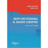 Drept institutional al Uniunii Europene - Gabriel-Liviu Ispas, Daniela Panc, editura Hamangiu