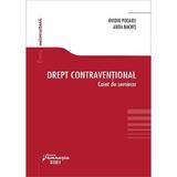 Drept contraventional. Caiet de seminar - Ovidiu Podaru, Anda Bachis, editura Hamangiu