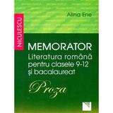 Memorator literatura romana clasa 9-12 si bacalaureat: Proza - Alina Ene, editura Niculescu