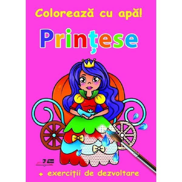 Printese. Coloreaza cu apa! + Exercitii de dezvoltare, editura Biblion