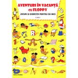 Aventuri In Vacanta Cu Floppy Cls 1 Jocuri Si Exercitii Pentru Cei Mici, editura Nomina