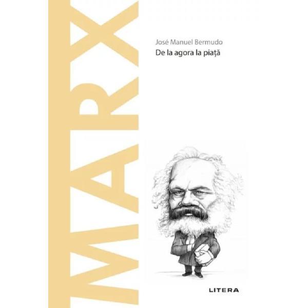 Descopera filosofia. Marx - Jose Manuel Bermudo, editura Litera