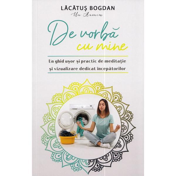 De vorba cu mine - Lacatus Bogdan, editura Bookzone