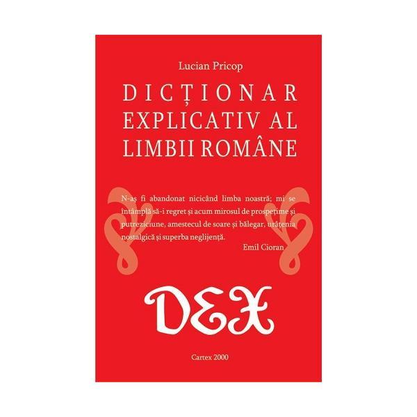 Dictionar explicativ al limbii romane - Lucian Pricop, editura Cartex