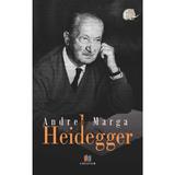 Heidegger - Andrei Marga