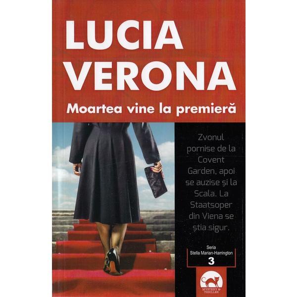 Moartea vine la premiera - Lucia Verona, editura Tritonic