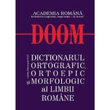 DOOM - Dictionarul ortografic, ortoepic si morfologic al limbii romane, editura Univers Enciclopedic
