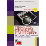 Manual tehnologia informatiei clasa 12 tic 2 si a comunicatiilor 2007 - Mihaela Garabet, Ion Neacsu, editura All