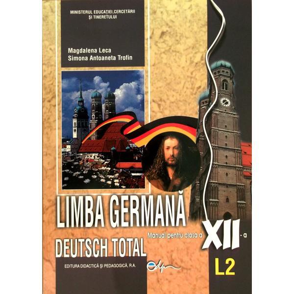 Germana cls 12 L2 - Deutsch Total - Magdalena Leca, editura Didactica Si Pedagogica