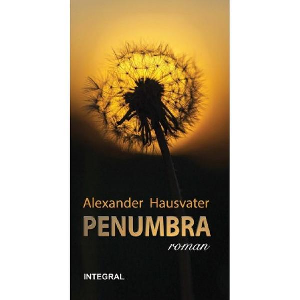 Penumbra - Alexander Hausvater, editura Integral