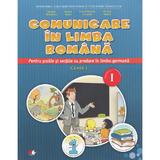 Comunicare in limba romana (predare in limba germana) - Clasa 1. Sem.1 - Gabriela Barbulescu, editura Litera