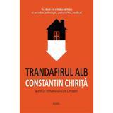 Trandafirul alb - Constantin Chirita, editura Roxel Cart