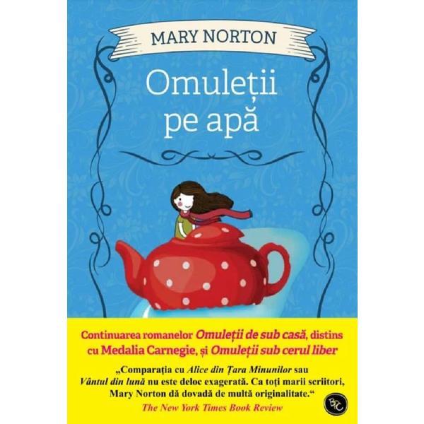 Omuletii pe apa - Mary Norton, editura Litera