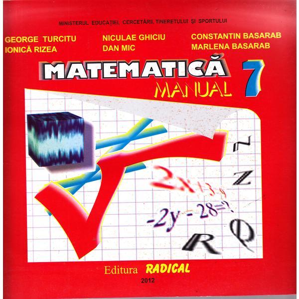 Matematica - Clasa 7 - Manual - George Turcitu, Niculae Chiciu, editura Radical