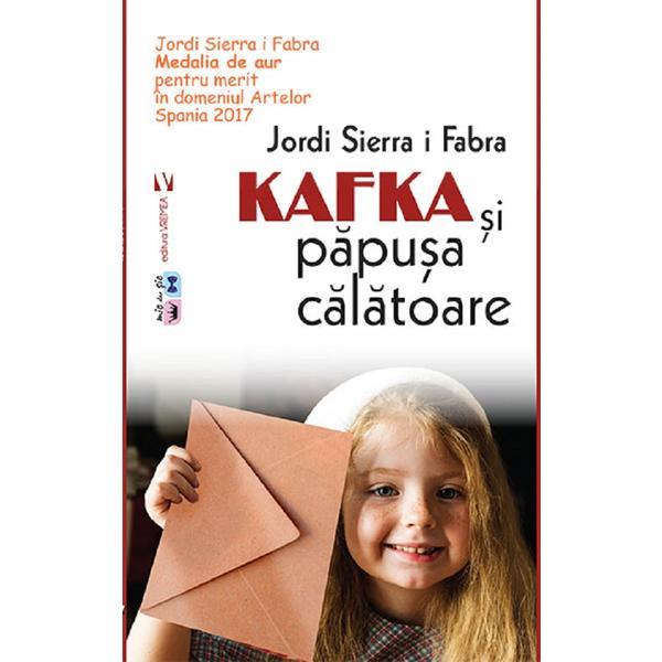 Kafka si papusa calatoare - Jordi Sierra i Fabra, editura Vremea