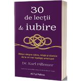 30 de lectii de iubire - Karl Pillemer, editura Act Si Politon