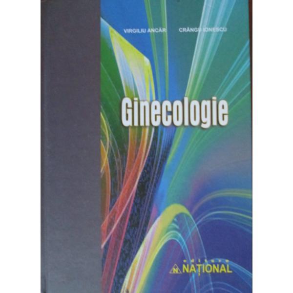 Ginecologie - Virgiliu Ancar, Crangu Ionescu, editura National