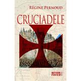 Cruciadele - Regine Pernoud, editura Meteor Press