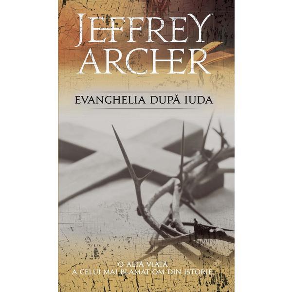 Evanghelia dupa Iuda - Jeffrey Archer, editura Rao