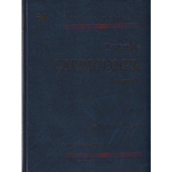 Tratat De Cardiologie Vol. I - Costin Carp, editura National