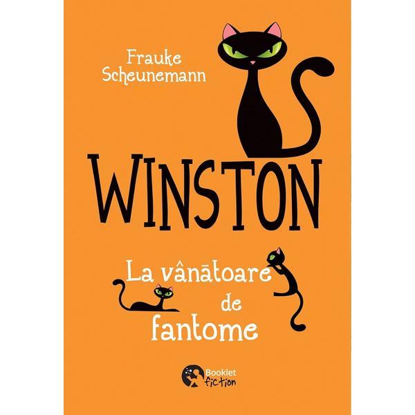 Winston. La vanatoare de fantome - Frauke Scheunemann, editura Booklet