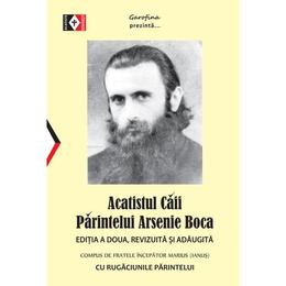 Acatistul Caii Parintelui Arsenie Boca, editura Garofina