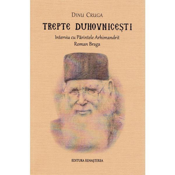 Trepte duhovnicesti - Dinu Cruga, editura Renasterea