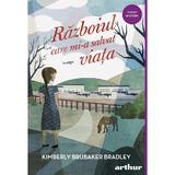 Razboiul care mi-a salvat viata - Kimberly Brubaker Bradley, editura Grupul Editorial Art