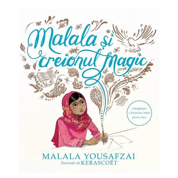 Malala si creionul magic - Malala Yousafzai, editura Grupul Editorial Art