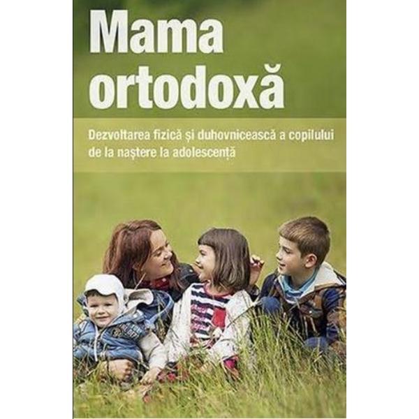 Mama ortodoxa, editura De Suflet