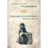 Comoara duhovniceasca, din lume adunata - Sfantul Ierarh Tihon din Zadonsk, editura Egumenita