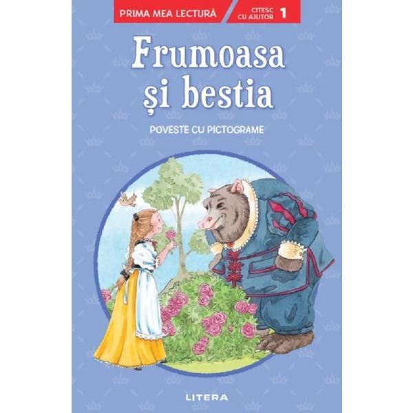 Frumoasa si bestia. Poveste cu pictograme Nivelul 1, editura Litera