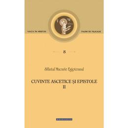 Cuvinte ascetice si epistole I - Sfantul Macarie Egipteanul, editura Doxologia